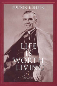 Title: Life Is Worth Living, Author: Fulton Sheen
