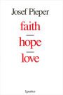 Faith, Hope, Love / Edition 1