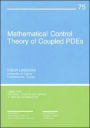 Mathematical Control Theory of Coupled Systems of Partial Differential Equations