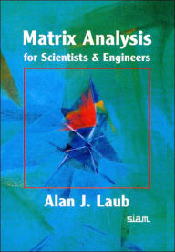 Title: Matrix Analysis for Scientists and Engineers, Author: Alan J. Laub