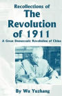 Recollections Of The Revolution Of 1911