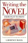 Writing the Novel from Plot to Print