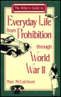 Everyday Life from Prohibition to World War II