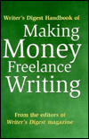 Writer's Digest Handbook of Making Money Freelance Writing