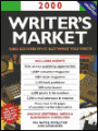 2000 Writer's Market; 8,000 Editors Who Buy What You Write