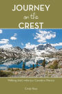 Journey on the Crest: Walking 2,600 Miles from Mexico to Canada