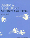 Animal Tracks of Southern California (Animal Tracks Series)