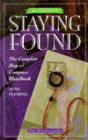 Staying Found: The Complete Map and Compass Handbook