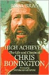 High Achiever: The Life and Climbs of Chris Bonington