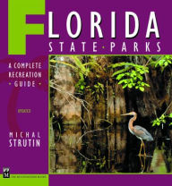 Title: Florida State Parks: A Complete Recreation Guide, Author: Michal Strutin