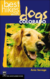 Title: Best Hikes with Dogs Colorado, Author: Ania Savage