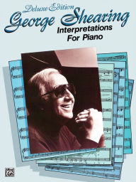 Title: George Shearing -- Interpretations for Piano: Piano Solos, Author: George Shearing