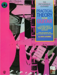 Title: Practical Theory for Guitar: A Player's Guide to Essential Music Theory in Words, Music, Tablature, and Sound, Book & Online Audio, Author: Don Latarski