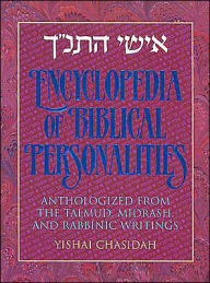 Encyclopedia of Biblical Personalities: Ishei HaTanach