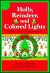 Holly, Reindeer, and Colored Lights: The Story of the Christmas Symbols