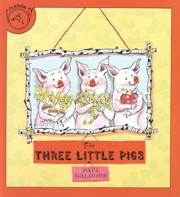 The Three Little Pigs by Paul Galdone, Joanna C. Galdone