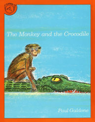 Title: The Monkey and the Crocodile: A Jataka Tale from India, Author: Joanna C. Galdone