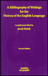 Bibliography of Writings for the History of the English Language / Edition 2