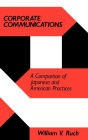 Corporate Communications: A Comparison of Japanese and American Practices