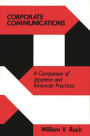 Corporate Communications: A Comparison of Japanese and American Practices