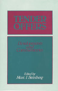 Title: Tender Offers: Developments and Commentaries, Author: Marc I. Steinberg