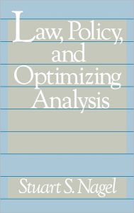 Title: Law, Policy, and Optimizing Analysis, Author: Bloomsbury Academic