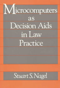 Title: Microcomputers as Decision Aids in Law Practice, Author: Bloomsbury Academic