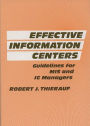 Effective Information Centers: Guidelines for MIS and IC Managers