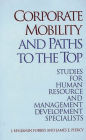 Corporate Mobility and Paths to the Top: Studies for Human Resource and Management Development Specialists