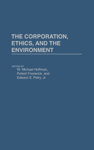 Corporation, Ethics, And The Environment