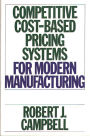 Competitive Cost-Based Pricing Systems for Modern Manufacturing