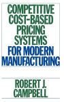 Alternative view 1 of Competitive Cost-Based Pricing Systems for Modern Manufacturing