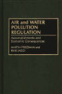 Air and Water Pollution Regulation: Accomplishments and Economic Consequences