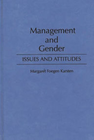 Title: Management and Gender: Issues and Attitudes, Author: Margaret Foegen Karsten