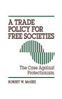 Alternative view 2 of A Trade Policy for Free Societies: The Case Against Protectionism