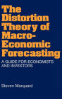 Alternative view 2 of The Distortion Theory of Macroeconomic Forecasting: A Guide for Economists and Investors