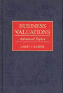 Business Valuations: Advanced Topics