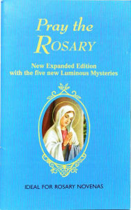 Title: Pray the Rosary: For Rosary Novenas, Family Rosary, Private Recitation, Five First Saturdays, Author: J.M. Lelen
