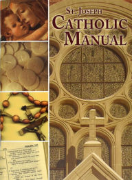Title: St. Joseph Catholic Handbook: Principal Beliefs, Popular Prayers, Major Practices, Author: Thomas J. Donaghy