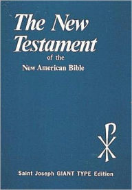 The Large Print New Testament: New American Bible (NAB), 14 Point Type ...