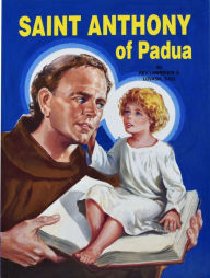 Title: Saint Anthony of Padua: The World's Best Loved Saint (Saint Joseph Picture Books Series), Author: Lawrence G. Lovasik S.V.D.