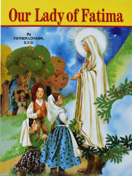 Title: Our Lady of Fatima (St. Joseph Picture Books Series), Author: Lawrence G. Lovasik S.V.D.