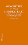 Minorities in the Middle East: A History of Struggle and Self-Expression