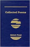 Collected Poems of Robert Frost