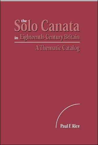 Solo Cantata in Eighteenth-Century Britain: A Thematic Catalog