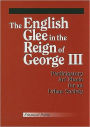 English Glee in the Reign of George III: Participatory Art Music for an Urban Society