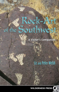 Title: Rock-Art of the Southwest, Author: Liz Welsh