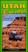 Utah Byways: Backcountry Drives for the Whole Family