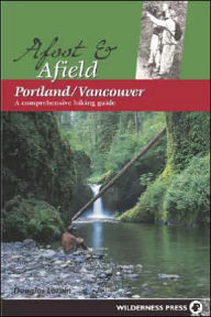 Afoot and Afield: Portland and Vancouver