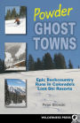 Powder Ghost Towns: Epic Backcountry Runs in Colorado's Lost Ski Resorts